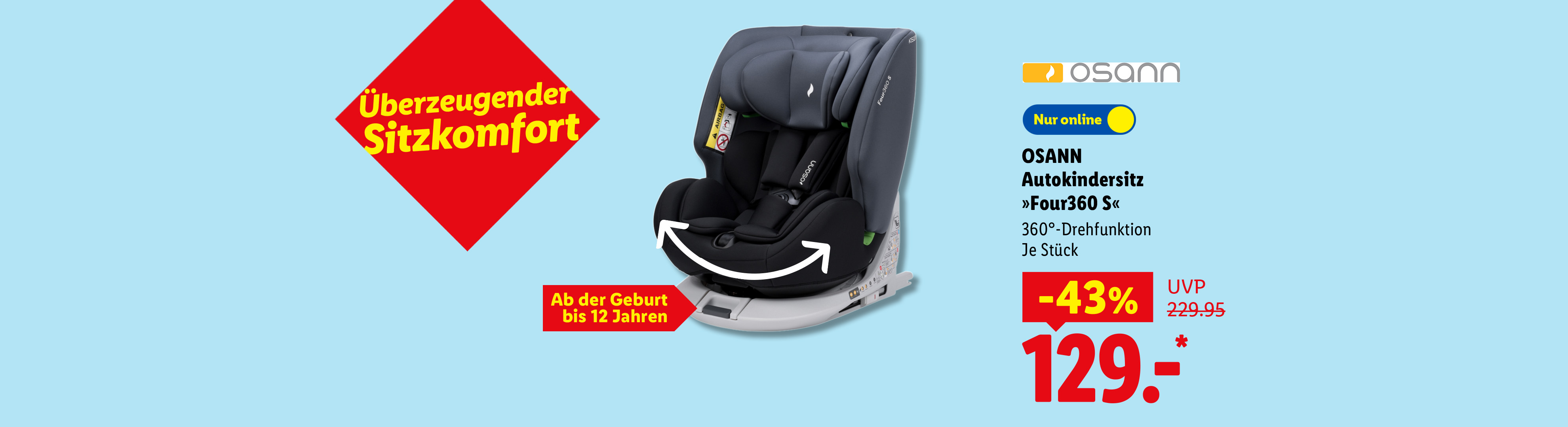 Überzeugender Sitzkomfort: OSANN Autokindersitz »Four360 S«, 360°-Drehfunktion, ab der Geburt bis 12 Jahren, je Stück 43% günstiger, Nur online für 129.00 €*.