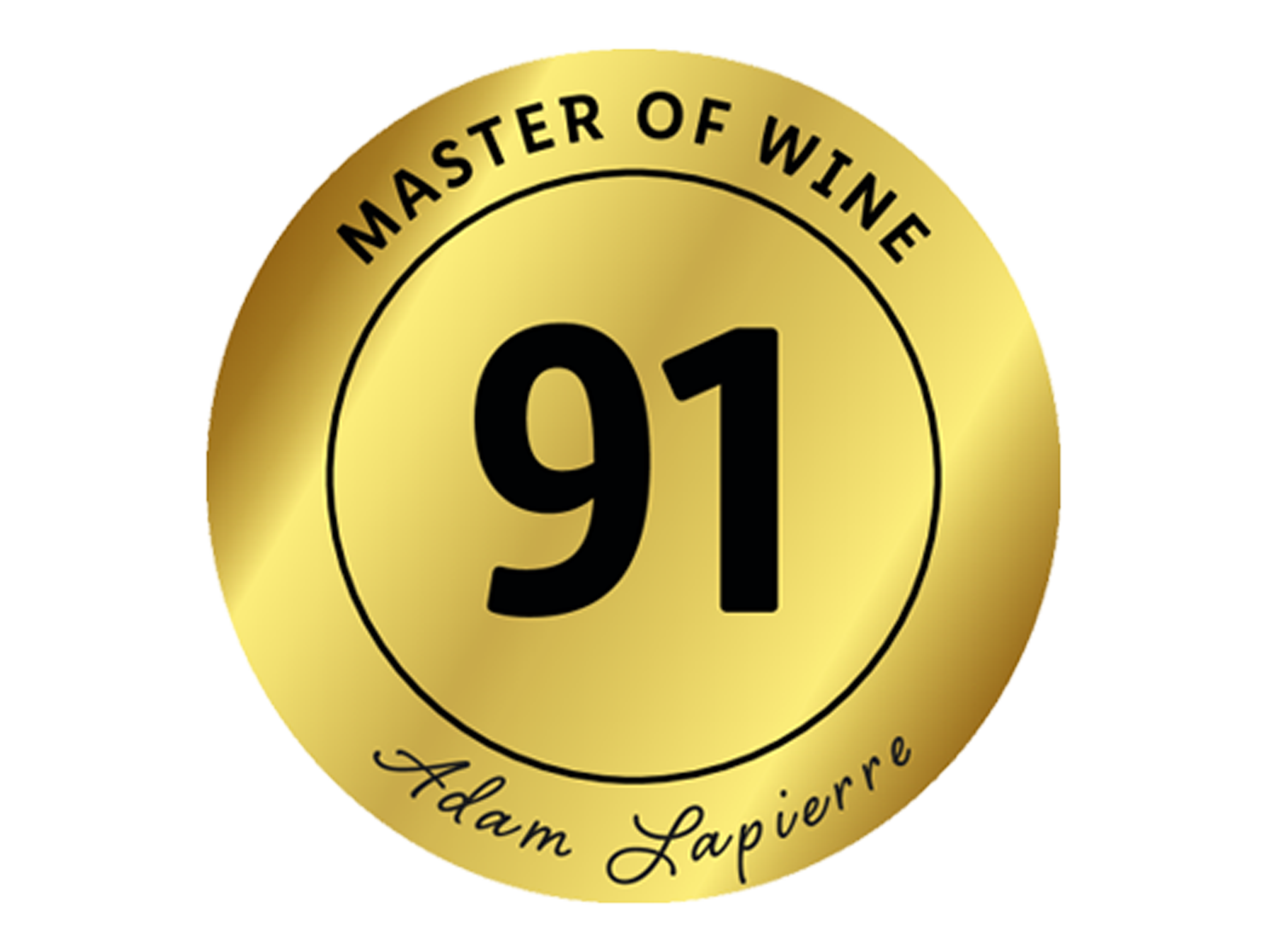 Goldenes Siegel mit dem Text „MASTER OF WINE“, der Zahl „91“ und der Unterschrift „Adam Lapierre“.