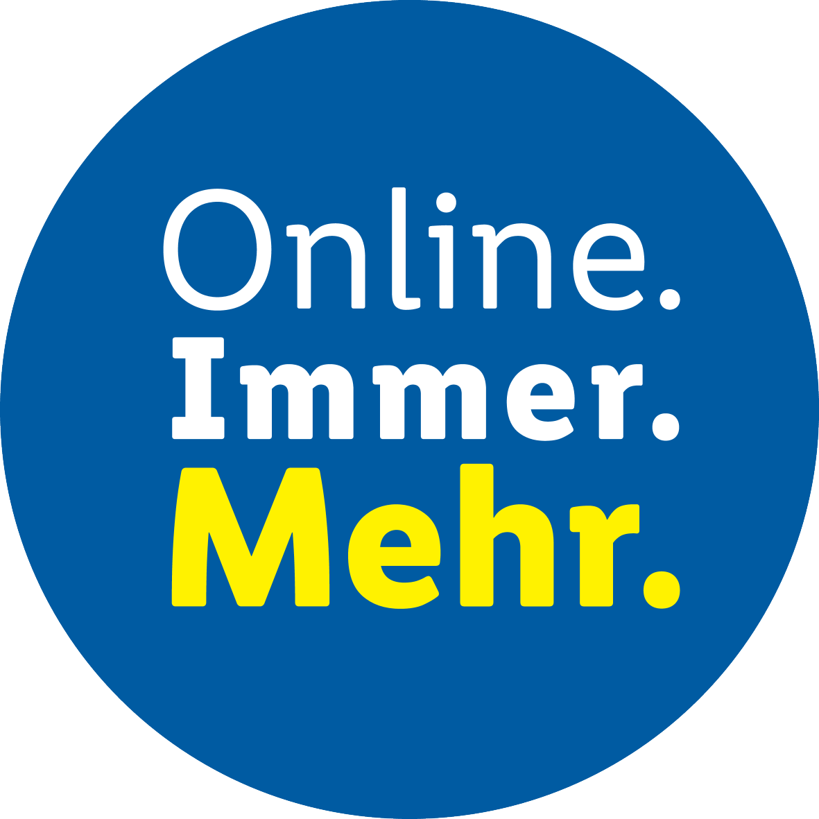 Blaues Siegel mit dem Text „Online. Immer. Mehr.“