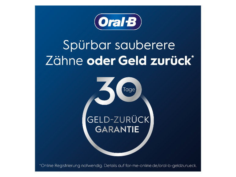 Oral-B bietet eine 30-tägige Geld-zurück-Garantie, falls Sie nicht zufrieden sind.