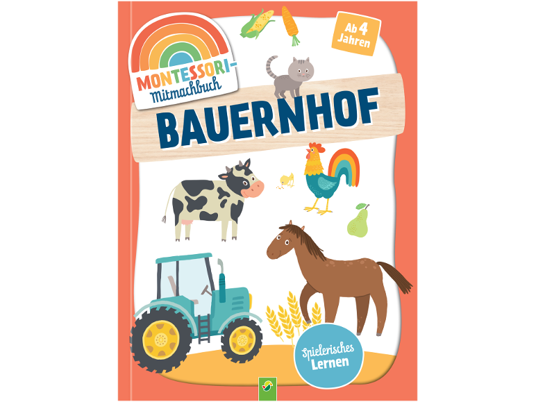 Montessori Mitmachbuch zum Thema Bauernhof mit Tieren, Traktor und Gemüse, ab 4 Jahren.