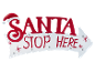 Weihnachtliches „Santa Stop Here“-Schild mit Weihnachtsmütze und rotem Text auf weißem Pfeil.