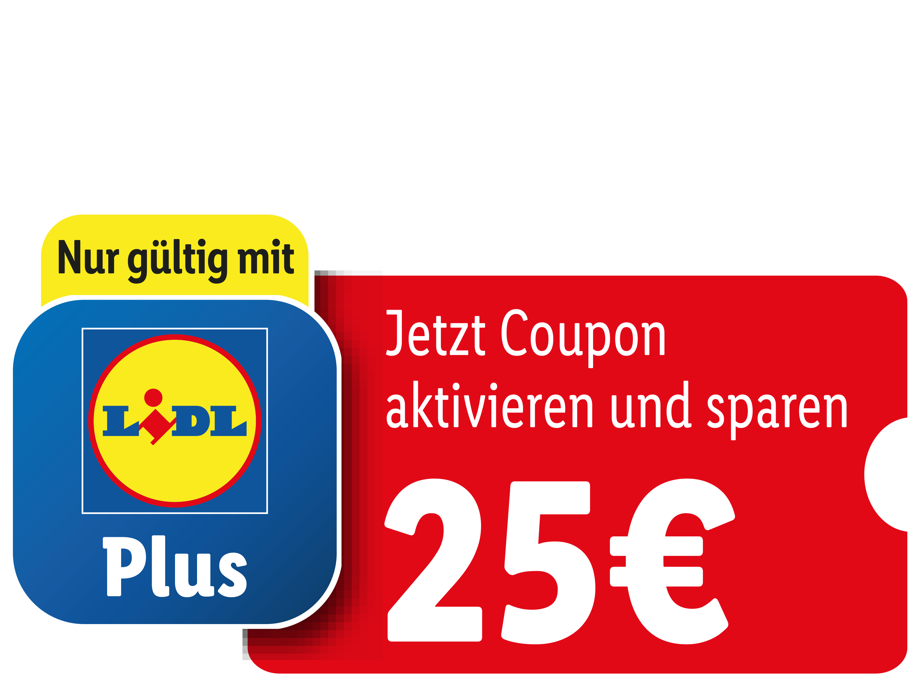 Nur gültig mit Plus. Jetzt Coupon aktivieren und sparen 25€.