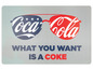 Coca-Cola-Logo in Form einer Sonnenbrille mit dem Text 'What you want is a Coke'.