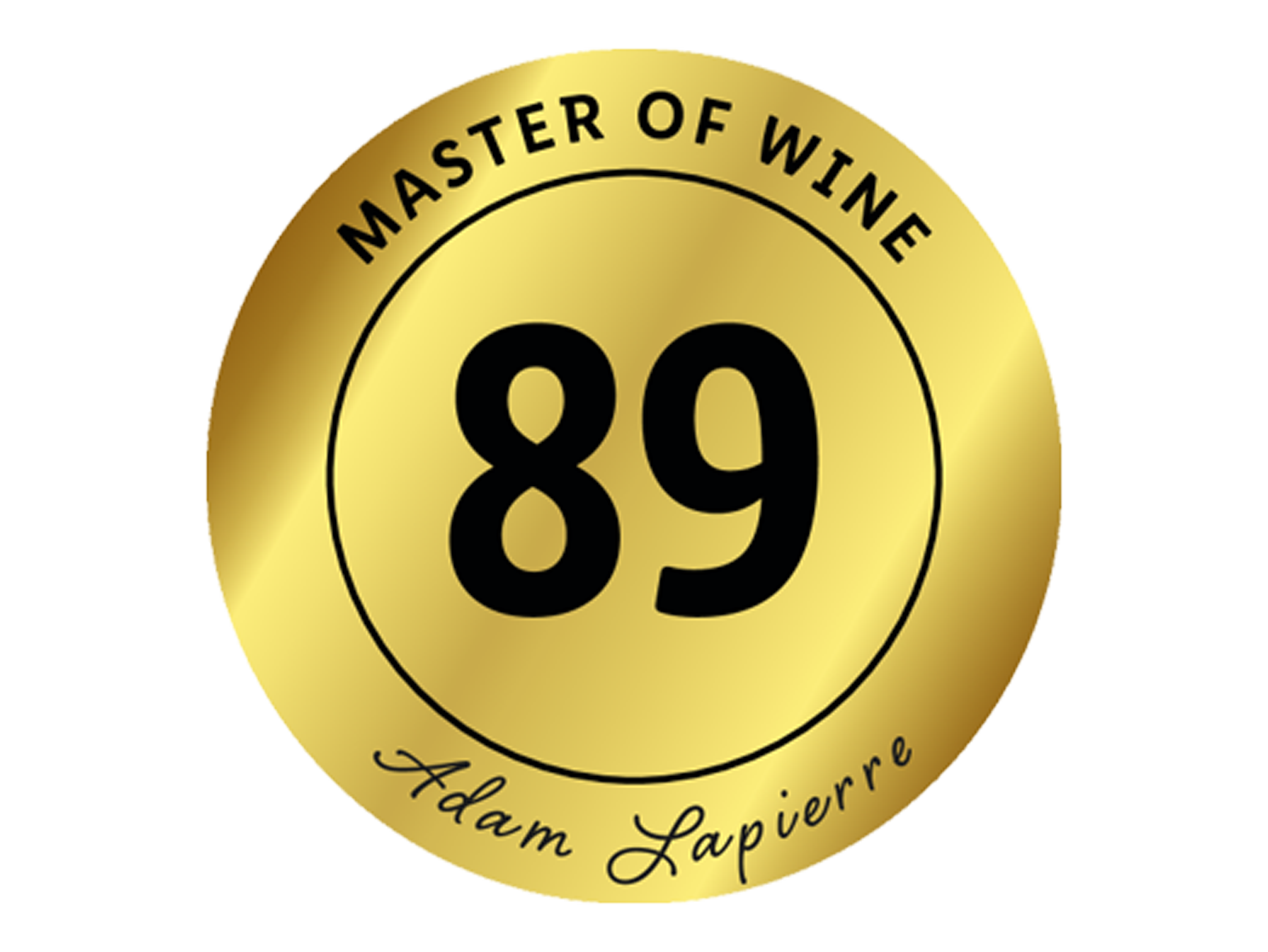 Goldenes Siegel mit dem Text „MASTER OF WINE“ und der Zahl 89, signiert „Adam Lapierre“.