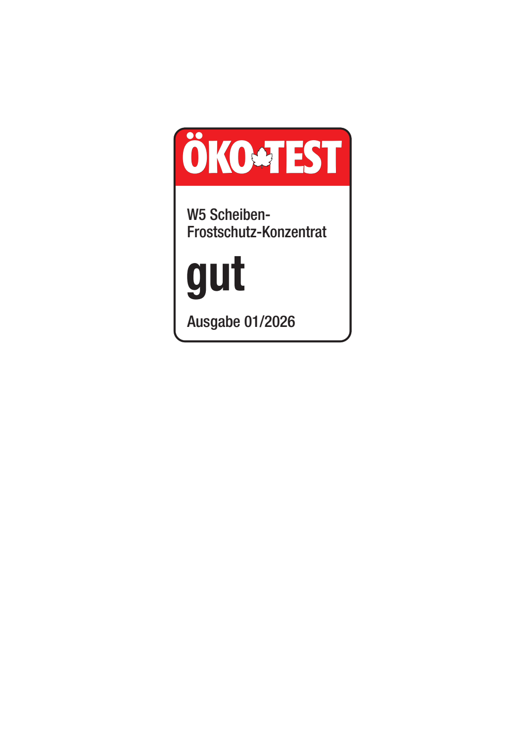 ÖKO-TEST Siegel: Scheiben-Frostschutz-Konzentrat, gut, Ausgabe 01/2026.