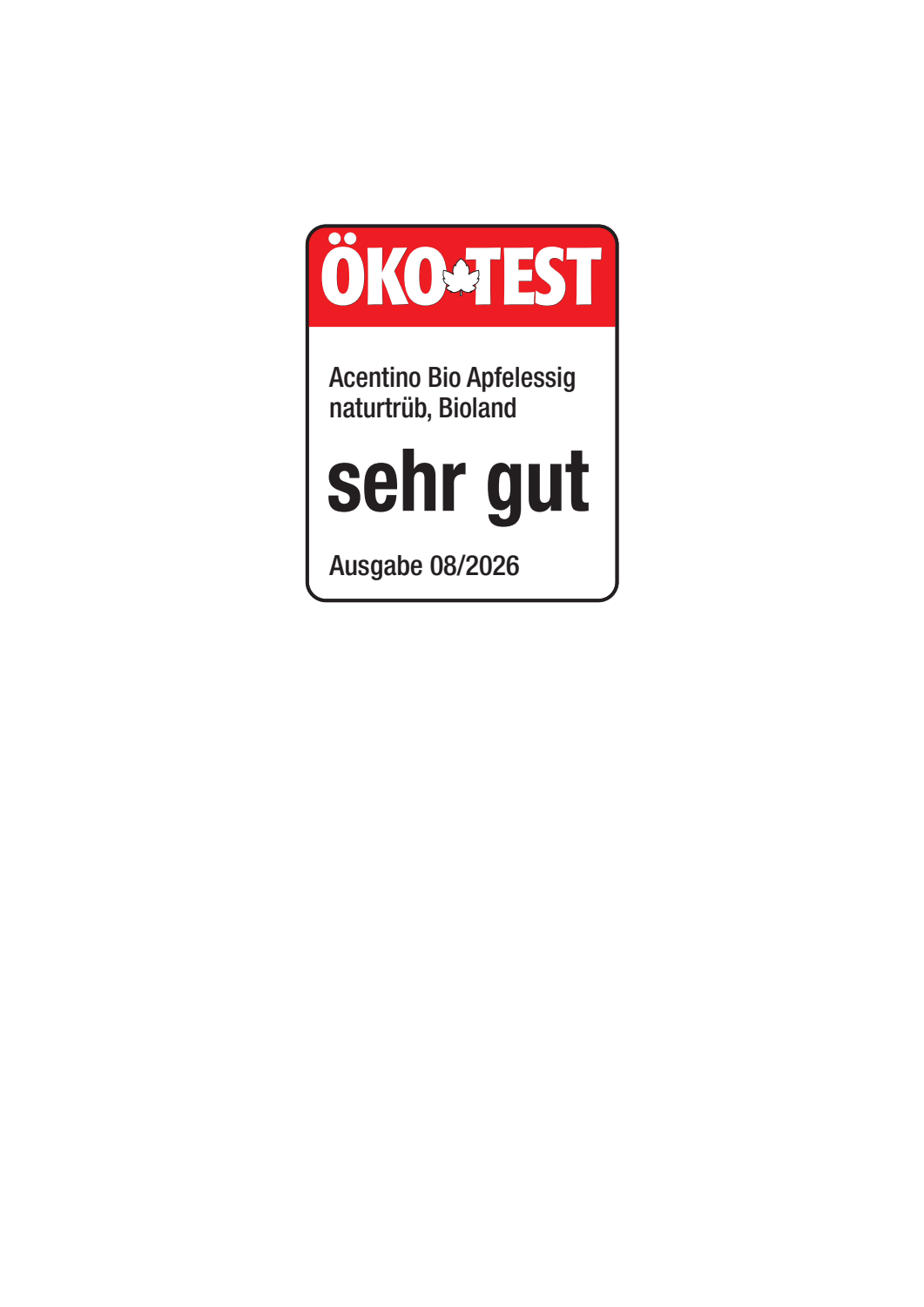 ÖKO-TEST Siegel: sehr gut für naturtrüben Bio Apfelessig, Ausgabe 08/2026.
