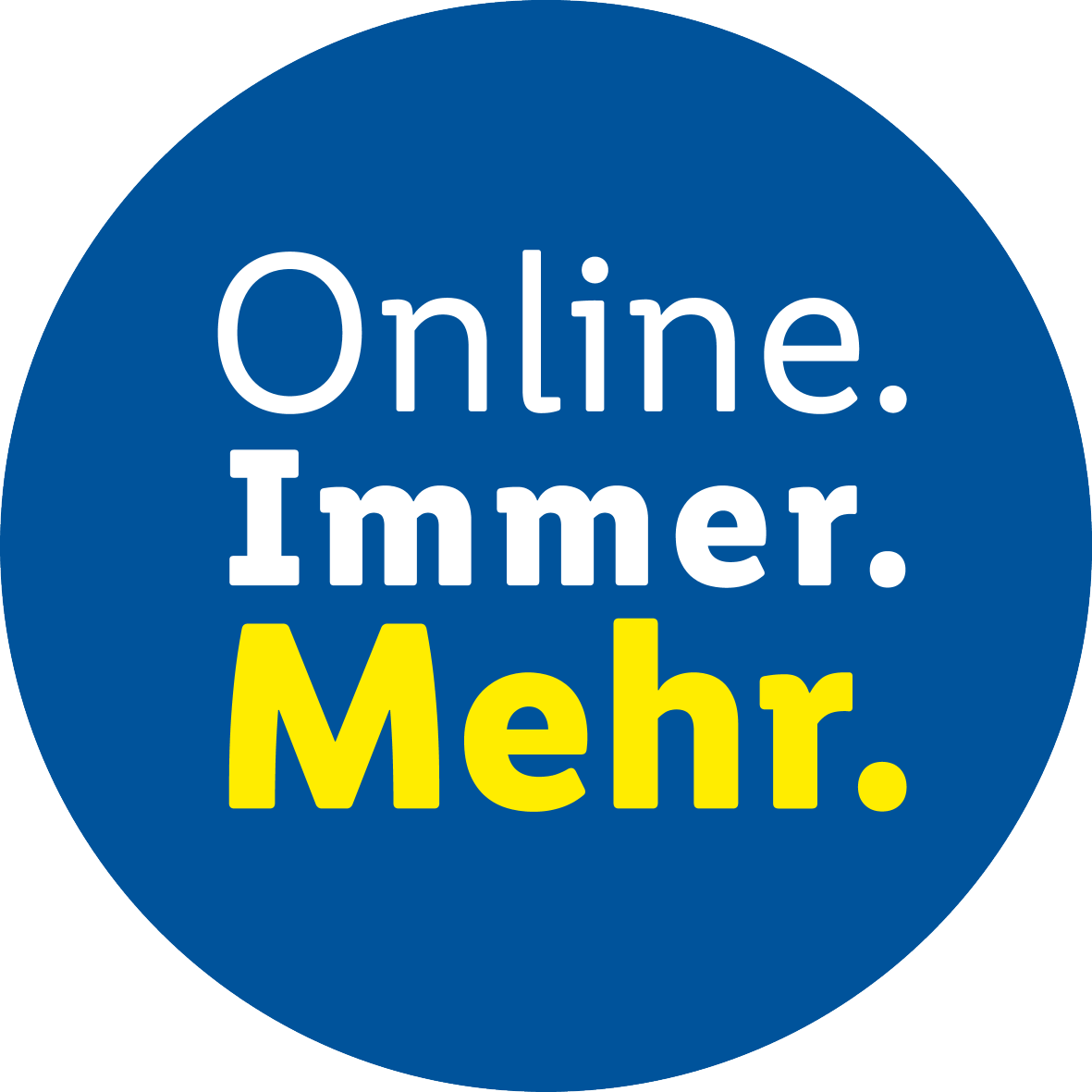 Blaues Siegel mit dem Text „Online. Immer. Mehr.“