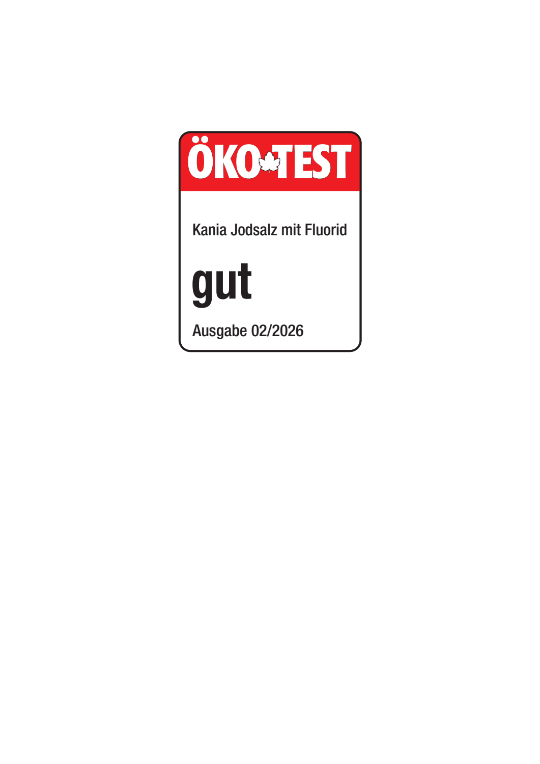 ÖKO-TEST Siegel: Jodsalz mit Fluorid, Bewertung gut, Ausgabe 02/2026.