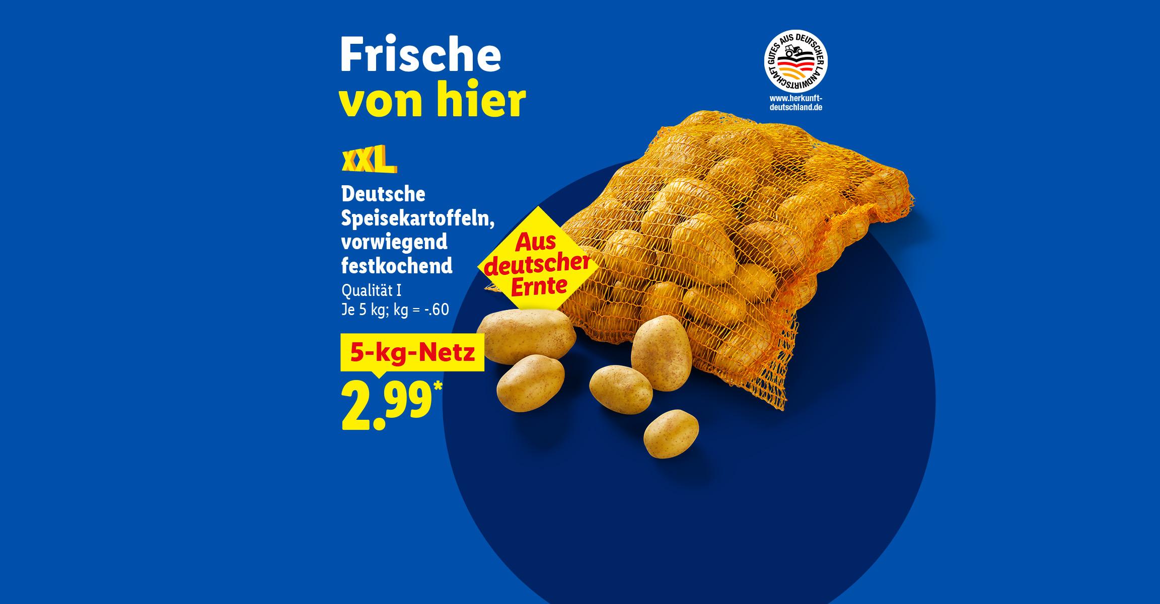 Deutsche Speisekartoffeln, vorwiegend festkochend für 2.99 je 5-kg-Netz. 1 kg = .60. Qualität 1. XXL. Aus deutscher Ernste. Mehr Infos auf www.herkunft-deutschland.de