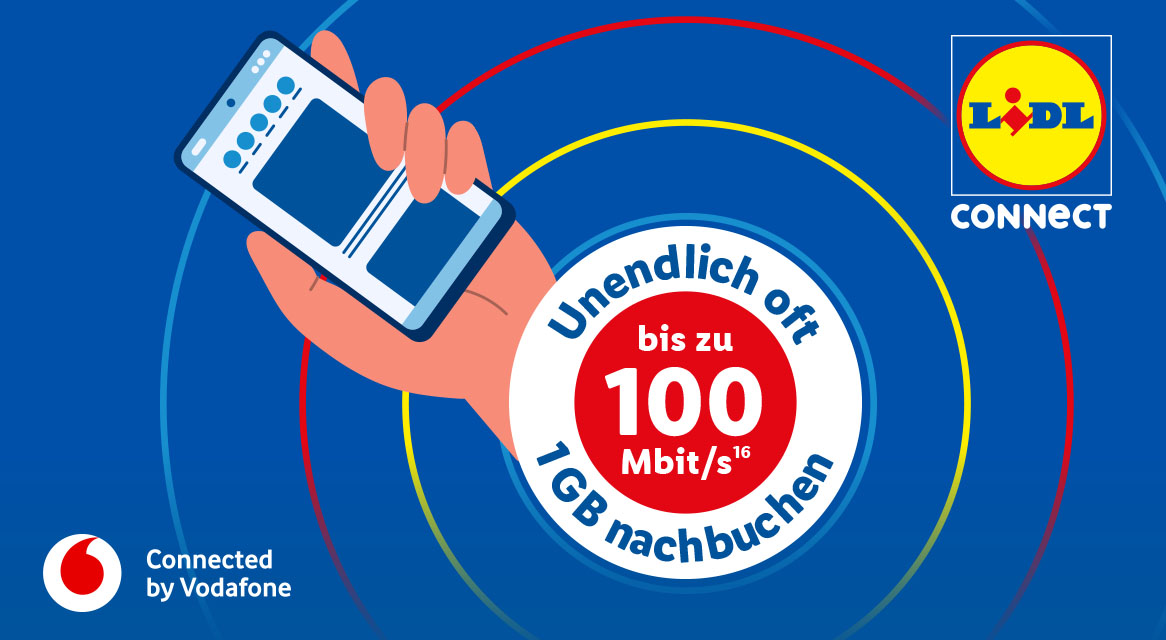 Mit Lidl Connect unendlich oft 1 GB nachbuchen. Bis zu 100Mbit/s (16). Connected by Vodafone