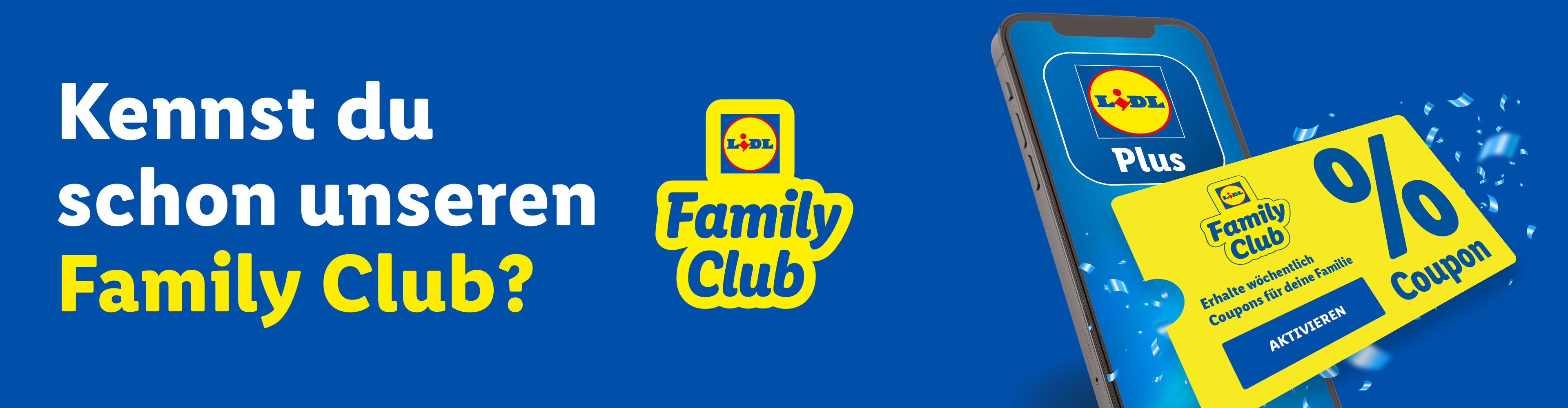 Kennst du schon unseren Family Club in Lidl Plus?