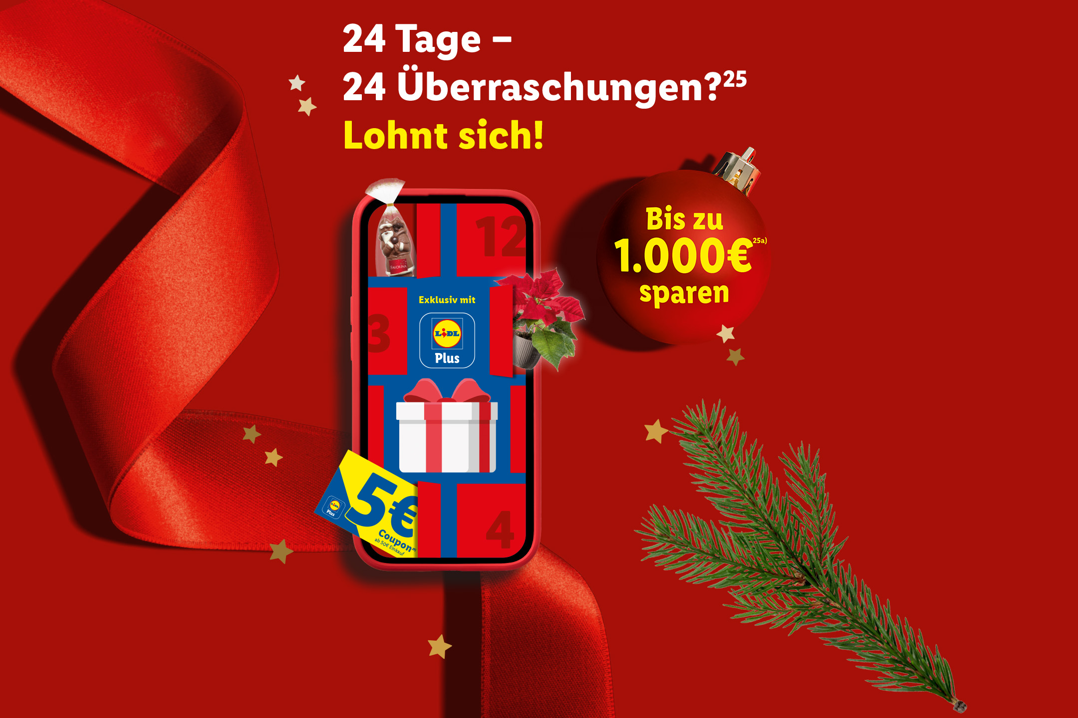 24 Tage - 24 Überraschungen? Lohnt sich. Bis zu 1000 Euro sparen (25a)