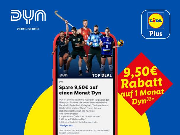 Das gesamte Livesport-Angebot von Dyn 1 Monat lang streamen(32c) mit Lidl Plus für nur 9,99€. 9,50€ Rabatt auf 1 Monat Dyn(32c)