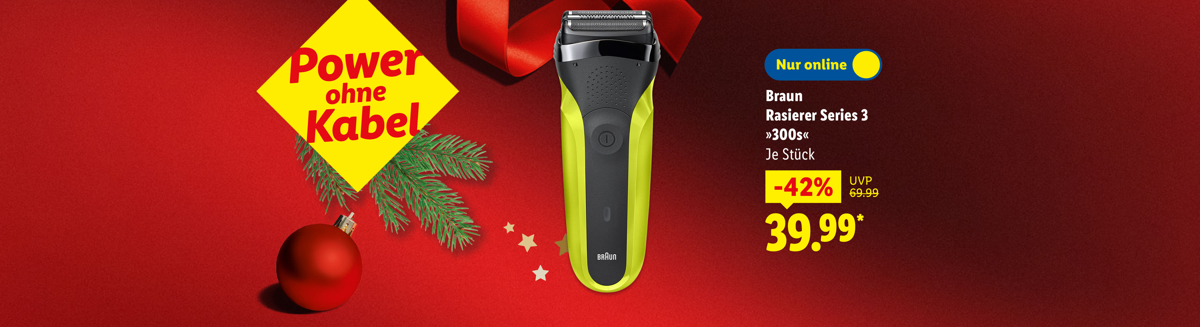 Braun Rasierer Series 3 im Angebot, beworben mit „Power ohne Kabel“ und Weihnachtsdekoration.