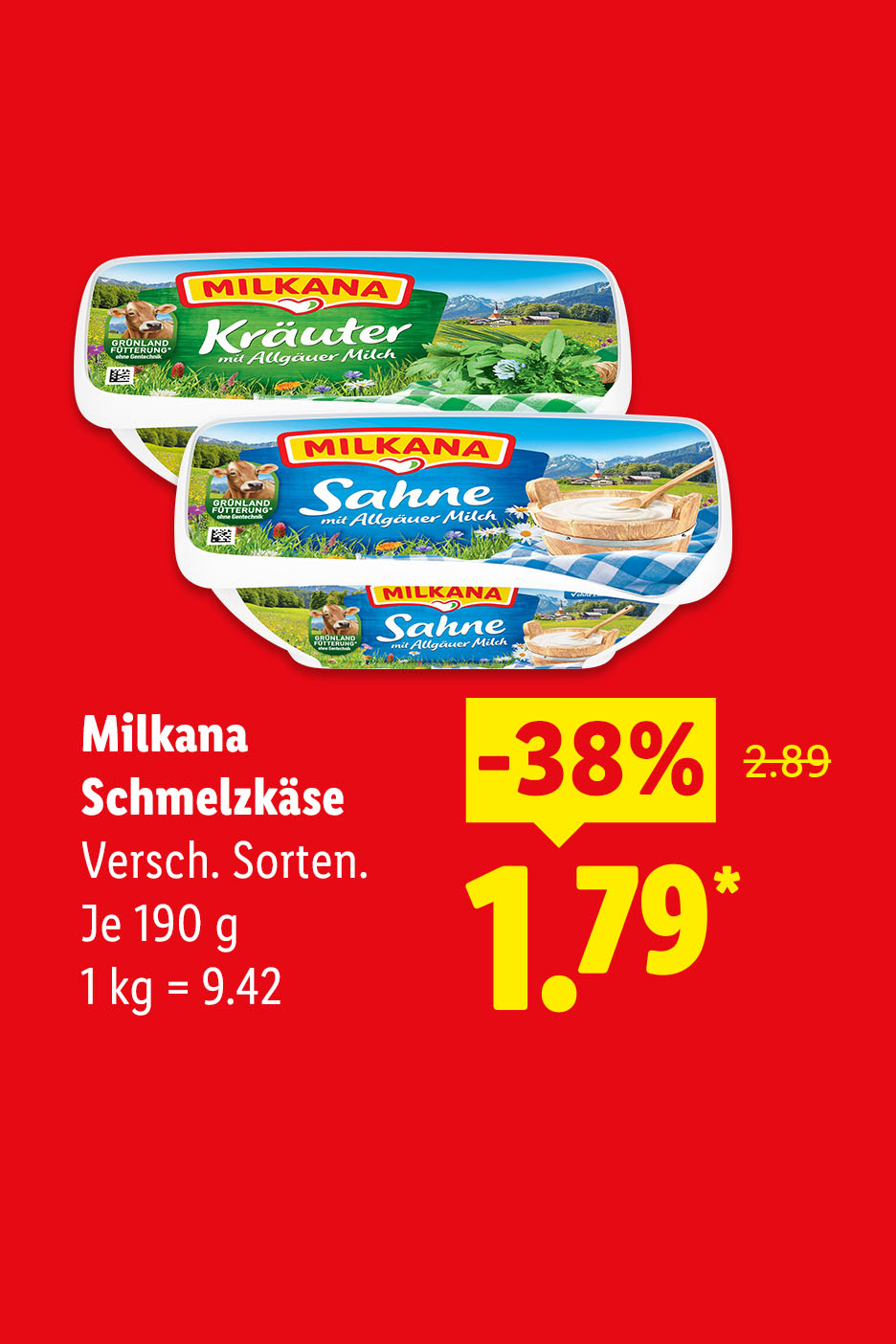 Milkana Schmelzkäse, Verschiedene Sorten, Je 190 g (1 kg = 9.42 €) mit 38% Rabatt für 1.79 €.