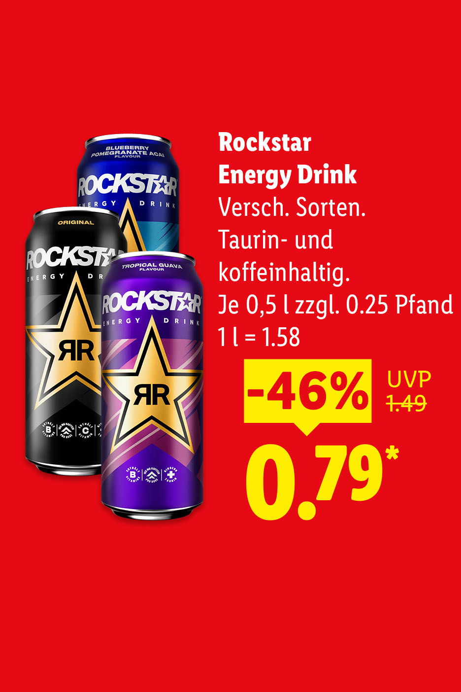 Rockstar Energy Drink, Verschiedene Sorten, Je 0,5 l zzgl. 0.25 Pfand (1 l = 1.58 €) mit 46% Rabatt für 0.79 €.