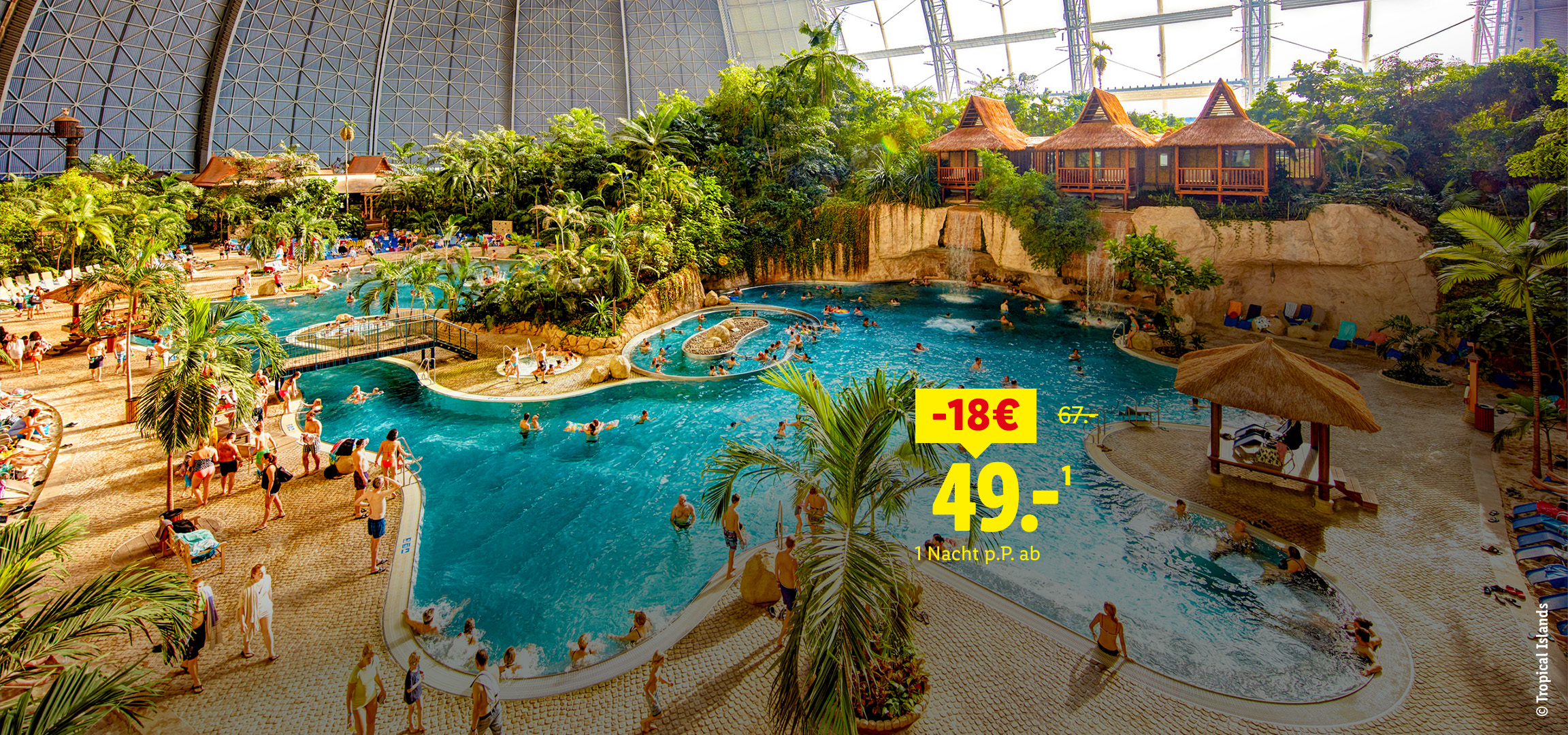 Mit Reisen & Experiences Tropical Islands für 1 Nacht pro Person ab 49€ anstatt 67€. Daraus ergibt sich eine Ersparnis von 18€.