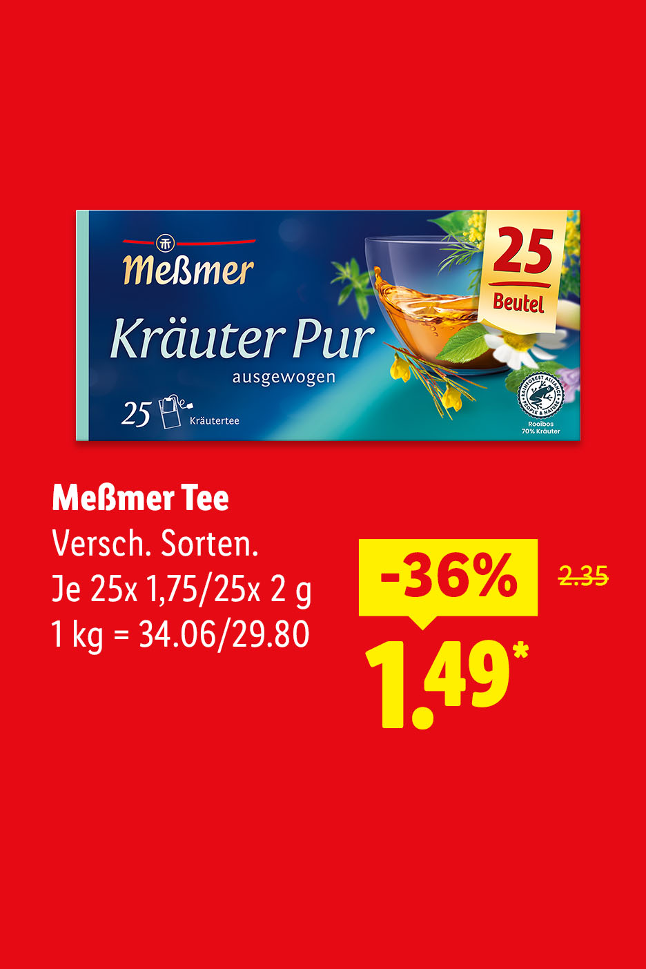 Meßmer Tee, Verschiedene Sorten, Je 25x 1,75/25x 2 g (1 kg = 34.06/29.80 €) mit 36% Rabatt für 1.49 €.