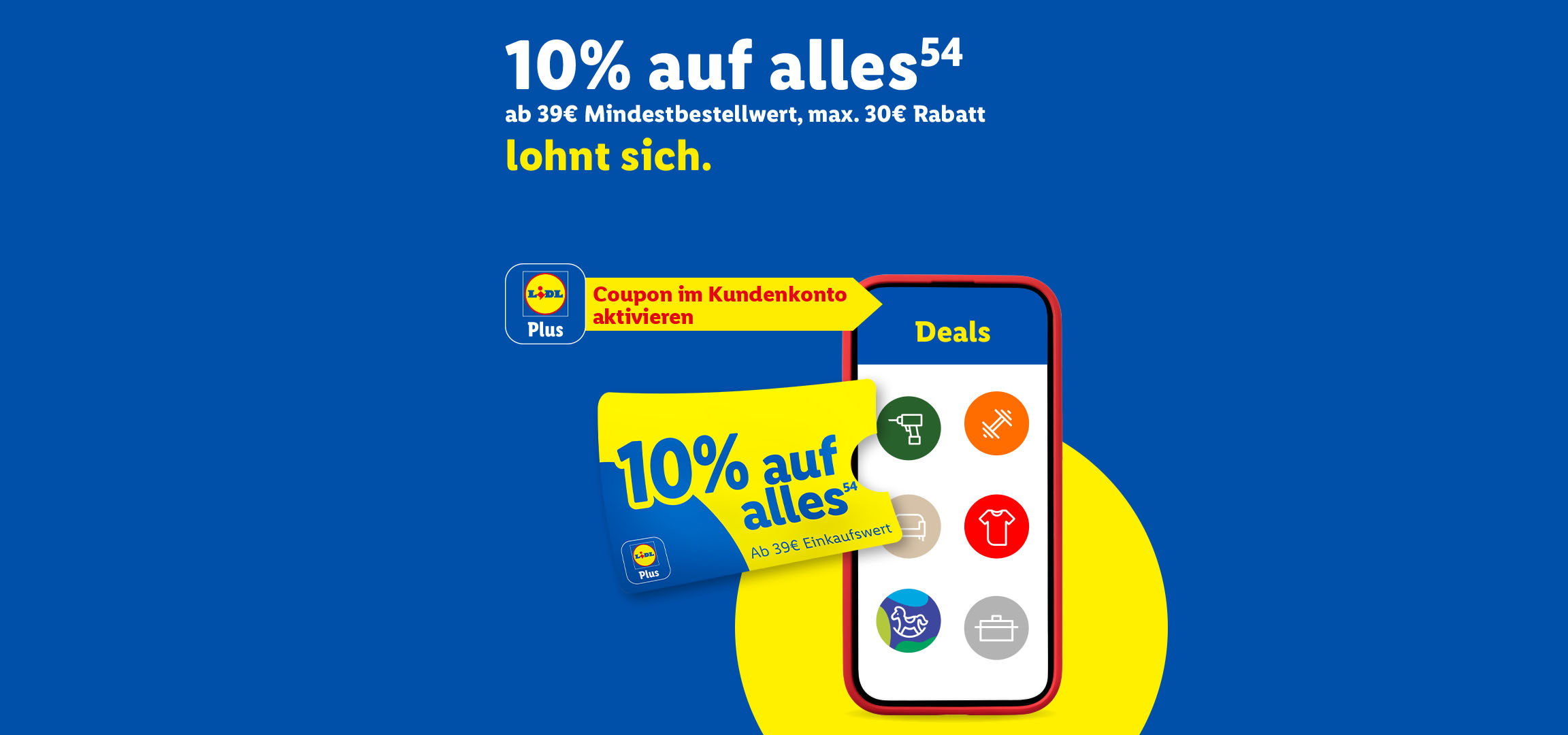 10% auf alles (54) ab 39€ Mindestbestellwert, max. 30€ Rabatt lohnt sich. Lidl Plus Coupon im Kundenkonto aktivieren.