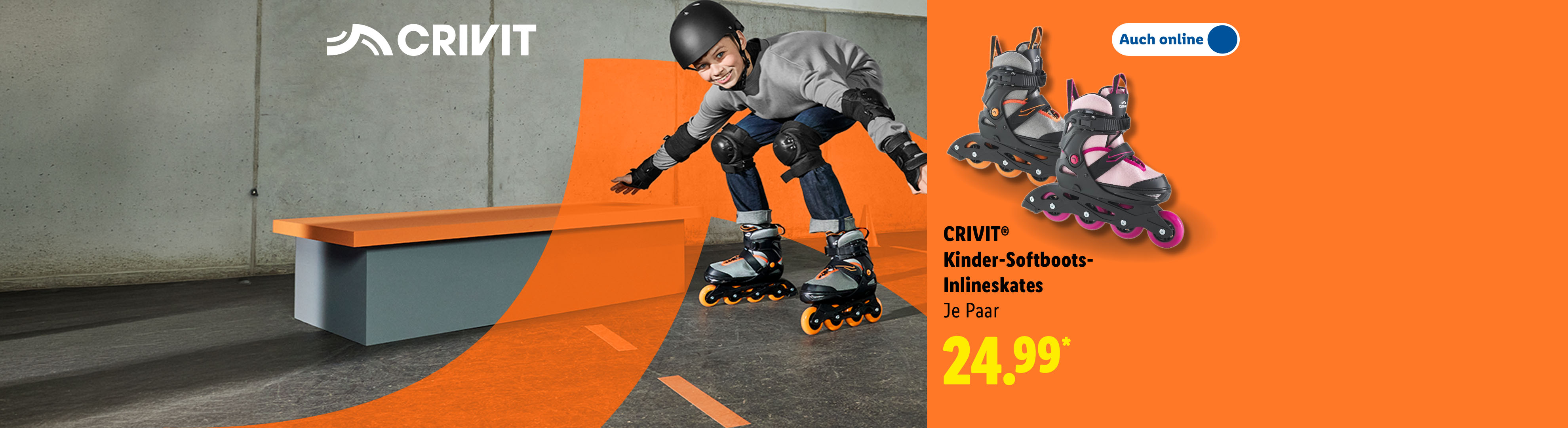 Tiefpreis-Garantie: CRIVIT® Kinder-Softboots-Inlineskates, je Paar auch online für 24.99 €*.