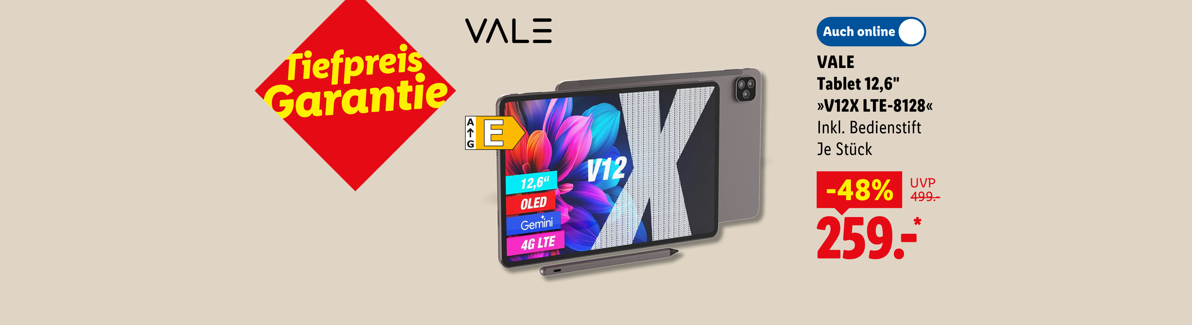 Tiefpreis-Garantie: VALE Tablet 12,6" »V12X LTE-8128«, 12,6", OLED, Gemini, 4G LTE, Energieeffizienzklasse E (A bis G), inkl. Bedienstift, je Stück -48% auch online für 259.- €*.