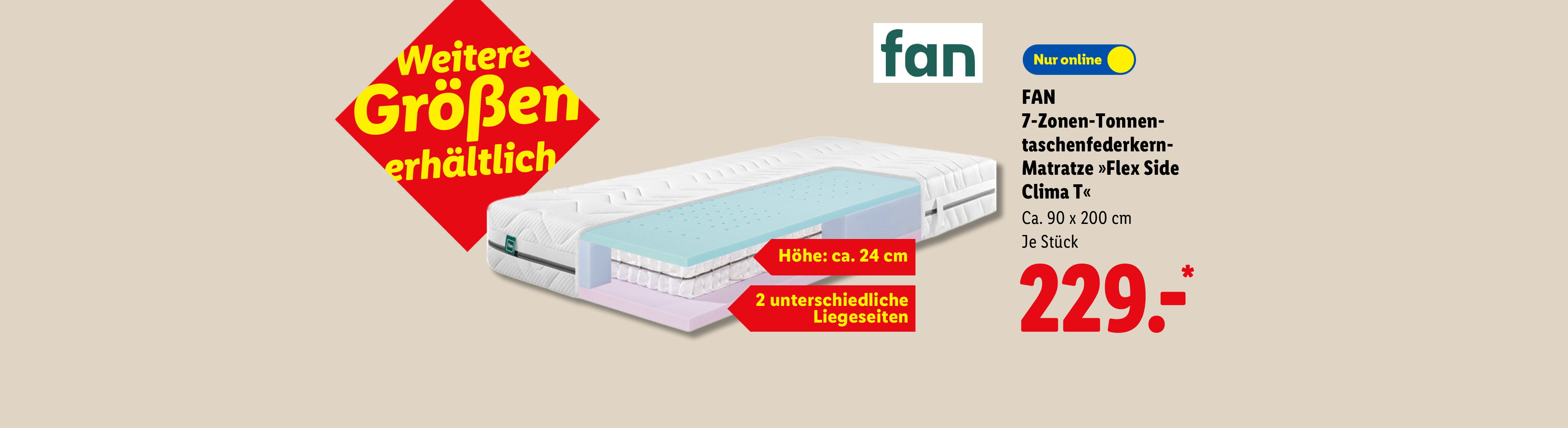 Weitere Größen erhältlich: FAN 7-Zonen-Tonnentaschenfederkern-Matratze »Flex Side Clima T«, Höhe: ca. 24 cm, 2 unterschiedliche Liegeseiten, ca. 90 x 200 cm, je Stück nur Online für 229.00 €*.