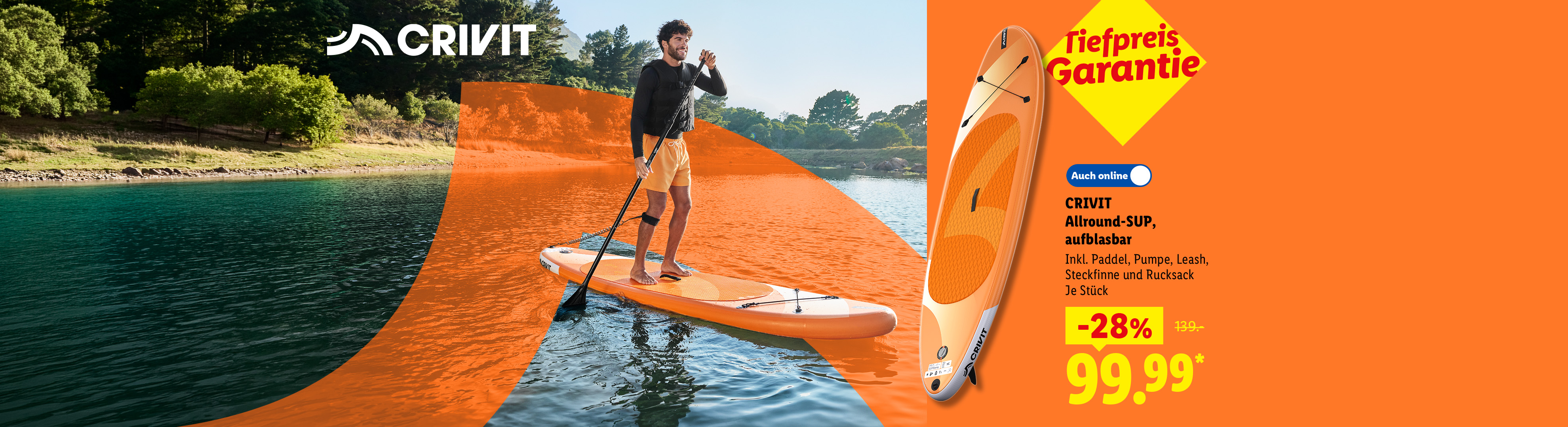 Tiefpreis Garantie: CRIVIT Allround-SUP, aufblasbar, Inkl. Paddel, Pumpe, Leash, Steckfinne und Rucksack, je Stück -28% günstiger, Auch online für 99.99 €*.
