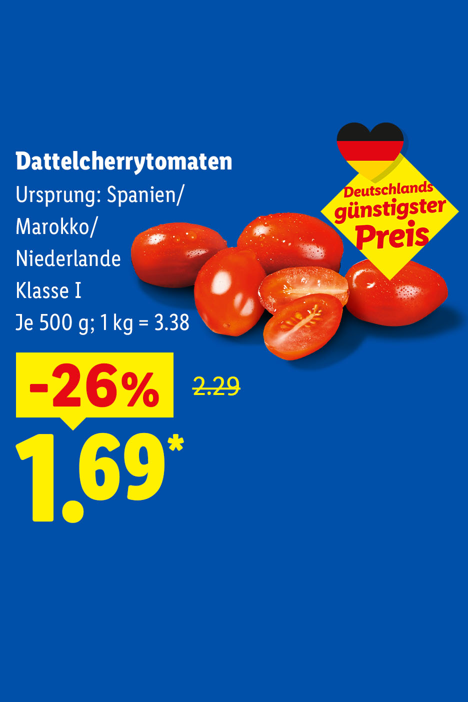 -26% günstiger: Dattelcherrytomaten, Ursprung: Spanien/ Marokko/ Niederlande, Klasse I, je 500 g für 1.69 €*.