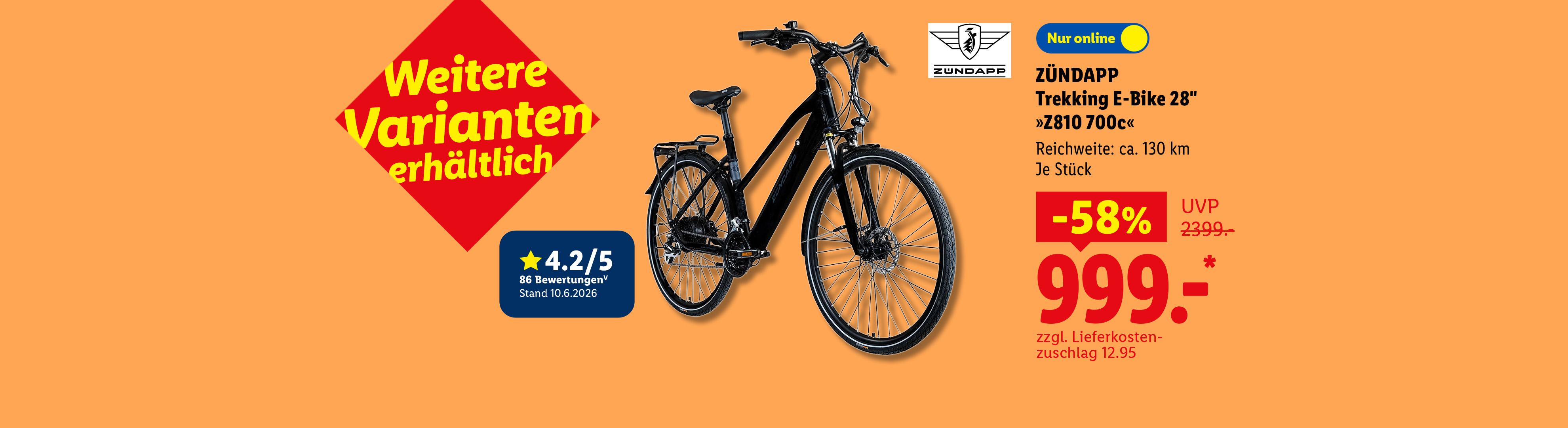 Weitere Varianten erhältlich: ZÜNDAPP Trekking E-Bike 28" »Z810 700c«, Reichweite: ca. 130 km, Je Stück -58% günstiger, nur online für 999.00 €* zzgl. Lieferkostenzuschlag 12.95.
