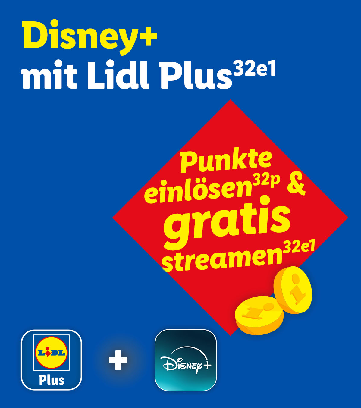 Disney+ mit Lidl Plus: Punkte einlösen und gratis streamen.