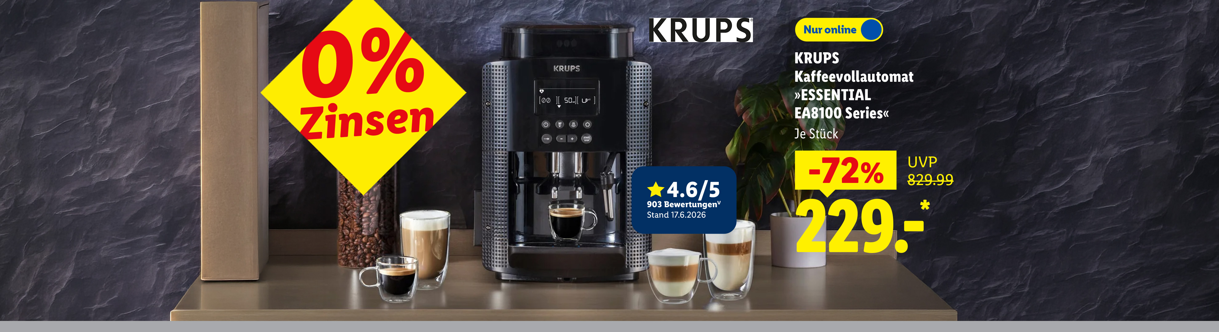 0% Zinsen: KRUPS Kaffeevollautomat »ESSENTIAL EA8100 Series«, je Stück -72%, nur online erhältlich für 229.- €*. Kundenbewertung 4.6/5 Stand 17.6.2026.