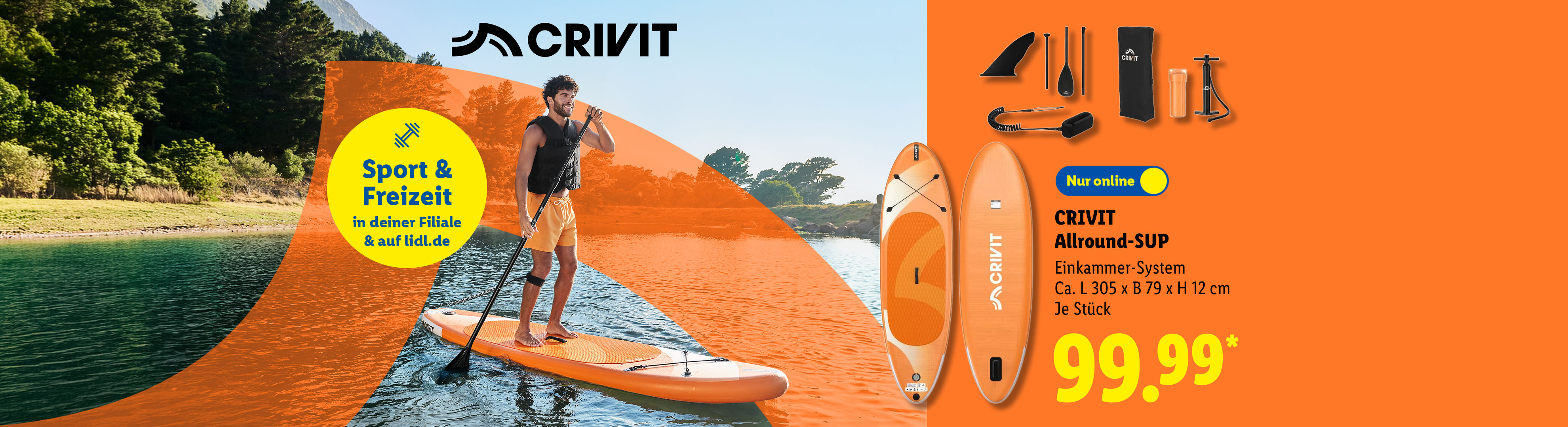 Breite Form: CRIVIT Allround-SUP, Einkammer-System, Ca. L 305 x B 79 x H 12 cm,  Breite Form für hohe Kippstabilität, je Stück, nur online erhältlich für 99.99 €*.