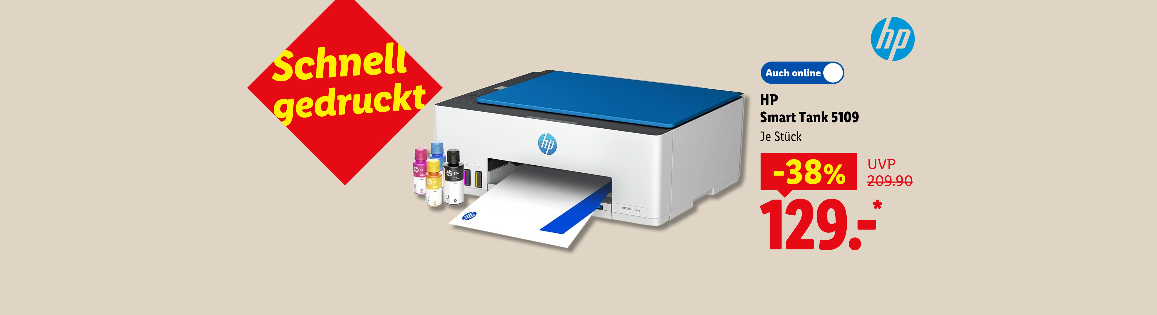 Schnell gedruckt: HP Smart Tank 5109, je Stück -38% günstiger, auch online für 129.- €*.