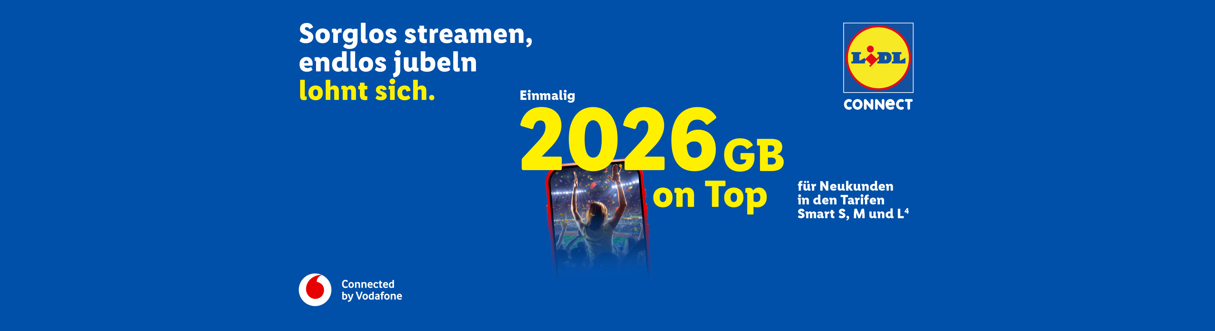 Lidl Connect: Einmalig 2026 GB on Top für Neukunden in den Tarifen Smart S, M und L (4). Connected by Vodafone.
