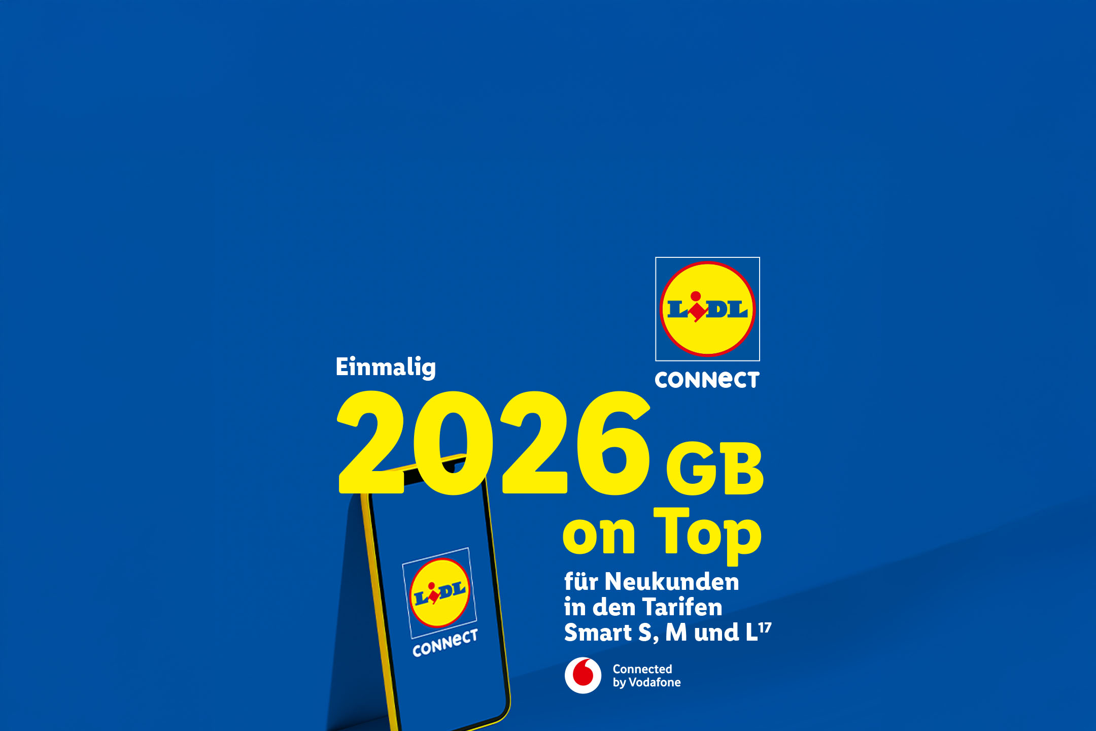 Lidl Connect: Einmalig 2026 GB on Top für Neukunden in den Tarifen Smart S, M und L (17). Connected by Vodafone.