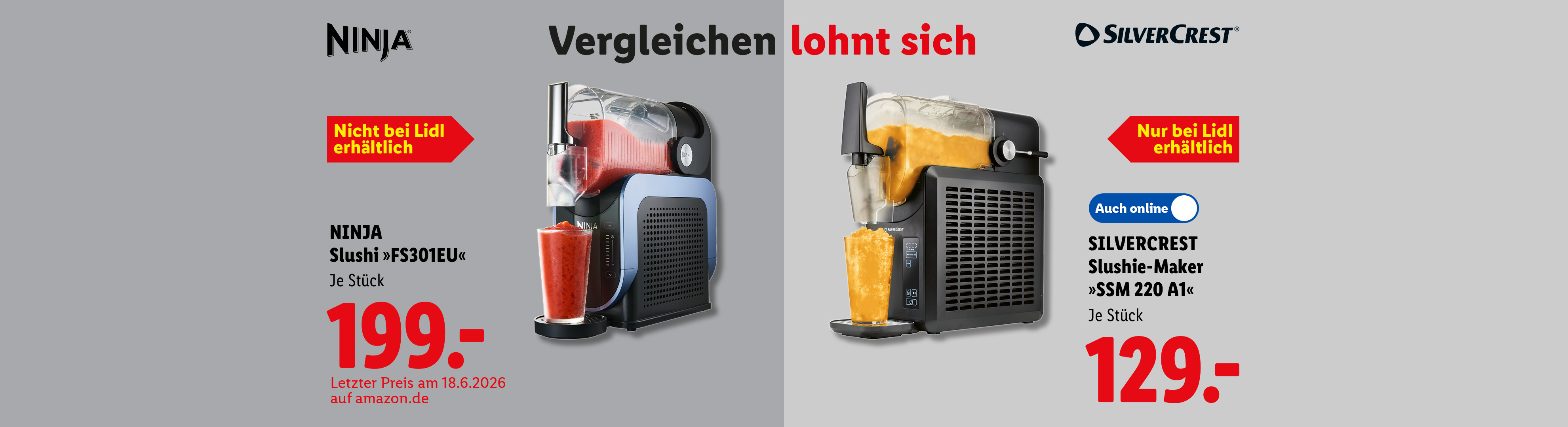 SILVERCREST Slushie-Maker »SSM 220 A1«, Nur bei Lidl erhältlich, je Stück Auch online für 129.- €. NINJA Slushi »FS301EU«, Nicht bei Lidl erhältlich, Letzter Preis auf amazon.de für 199.- €.