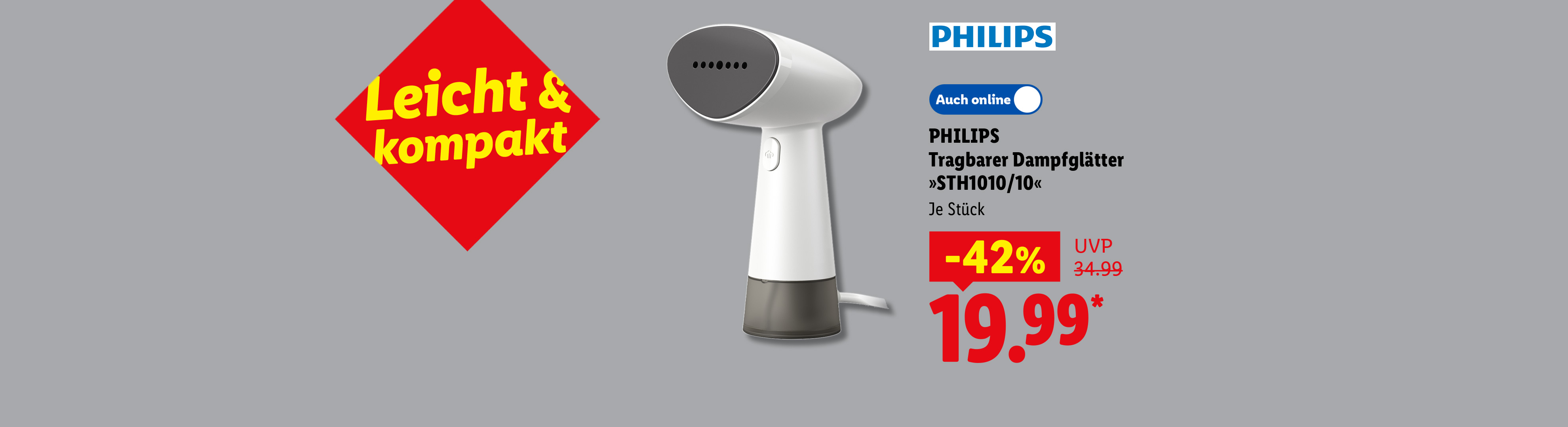 Leicht & kompakt: PHILIPS Tragbarer Dampfglätter »STH1010/10«, je Stück -42% günstiger, Auch online für 19.99 €*.