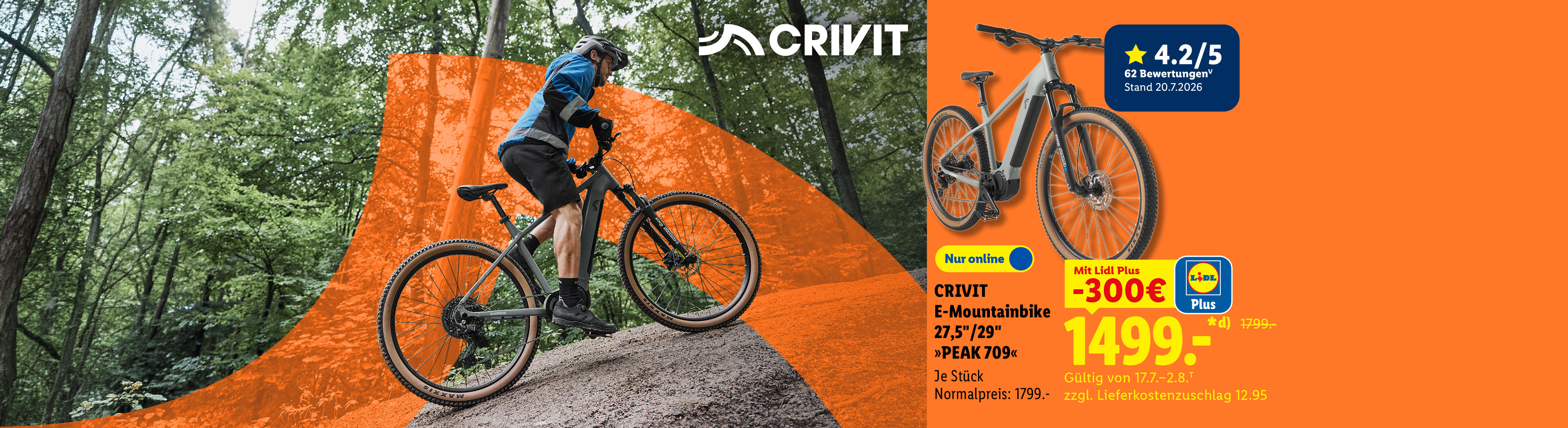 Perfekt für lange Touren: CRIVIT E-Mountainbike 27,5"/29" »PEAK 709«, Kundenbewertung 4.2/5 Stand 20.7.2026, je Stück mit Lidl Plus 300€ günstiger, Nur online für 1499.00 €*. 