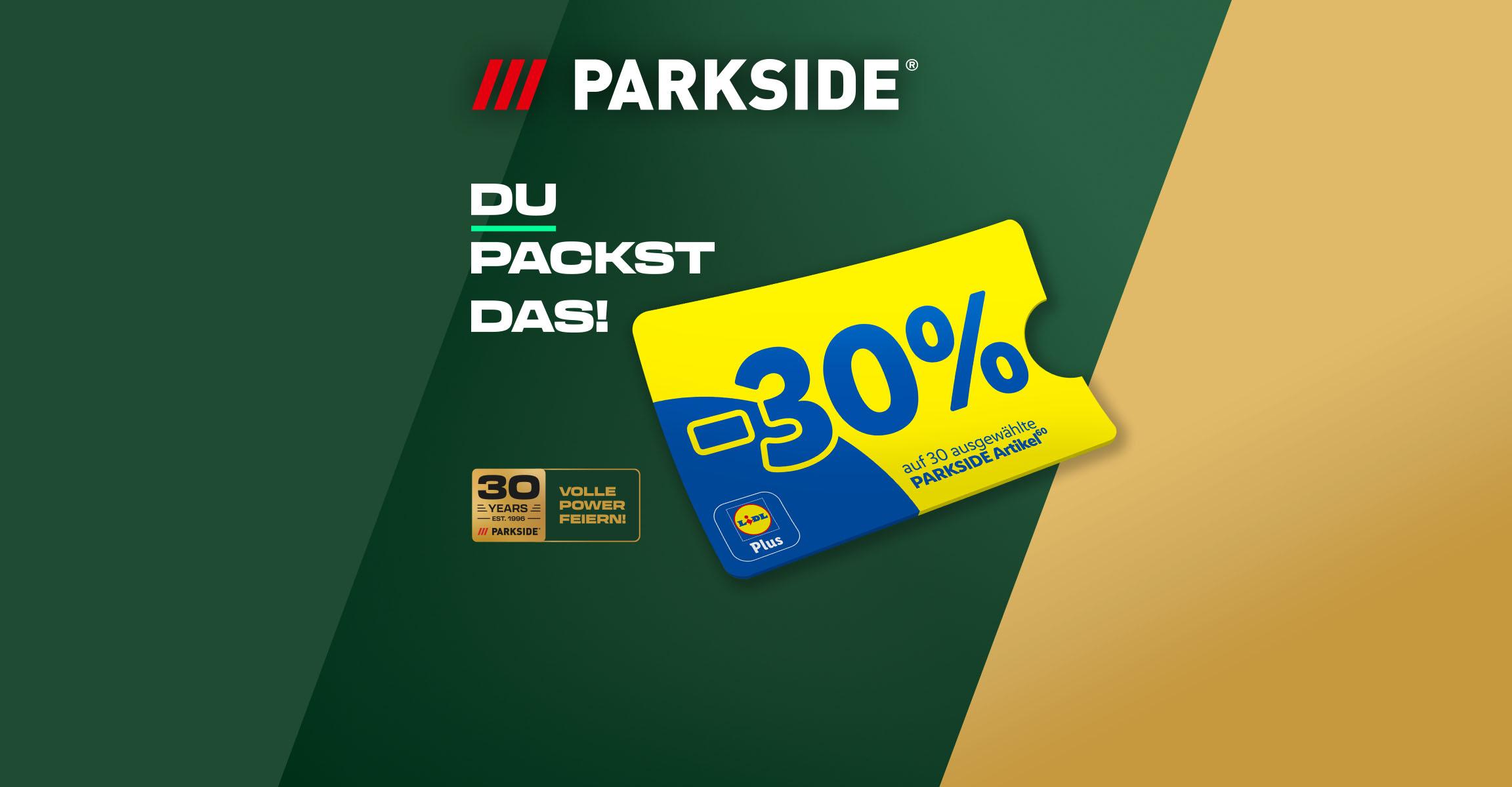 Mit Lidl Plus -30% auf 30 ausgewählte PARKSIDE Artikel (60): PARKSIDE – Du packst das! 30 Jahre volle Power feiern!