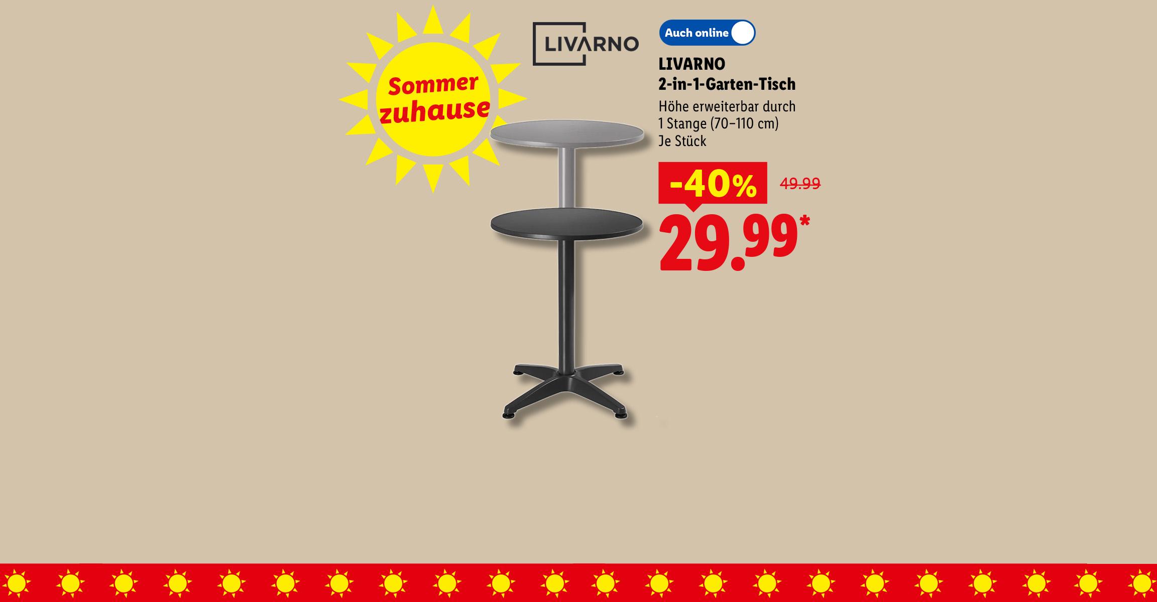 Sommer zuhause: LIVARNO 2-in-1-Garten-Tisch, Höhe erweiterbar durch 1 Stange (70-110 cm), je Stück -40% günstiger, Auch online für 29.99 €*.