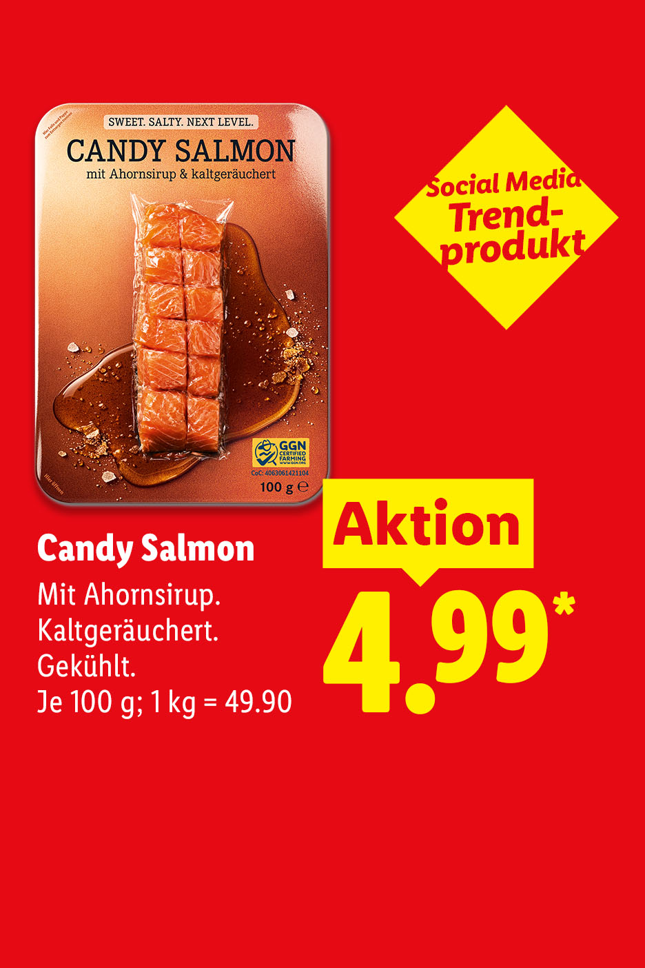 Social Media Trendprodukt: Candy Salmon, mit Ahornsirup, kaltgeräuchert, gekühlt, je 100 g (1 kg = 49.90) als Aktion für 4.99.