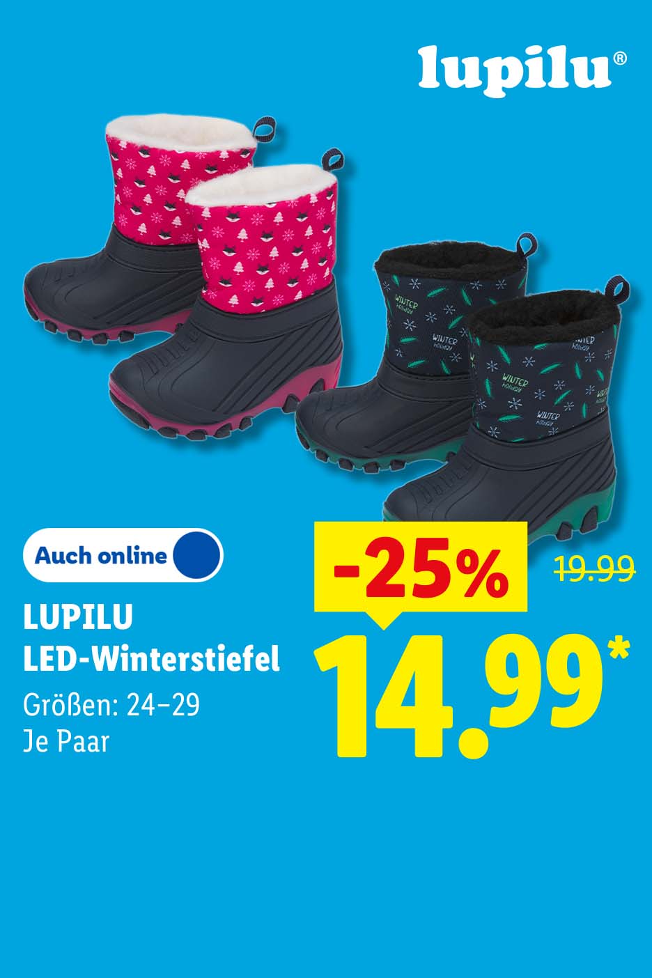 LUPILU LED-Winterstiefel, Größen: 24–29, Je Paar, -25% günstiger, Auch online für 14.99 €*.