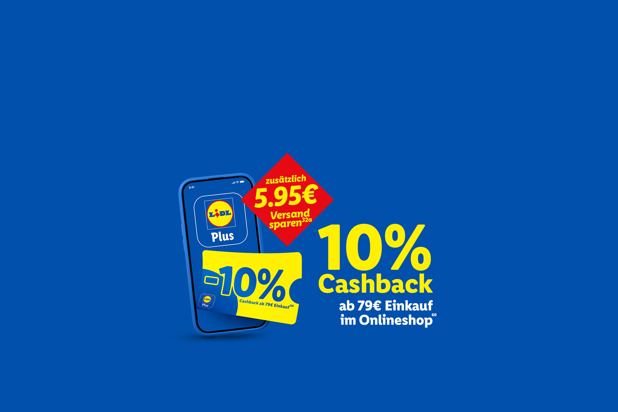 Mit Lidl Plus 10% Cashback ab 79€ Einkauf im Onlineshop 60 und zusätzlich 5.95€ Versand sparen 32a