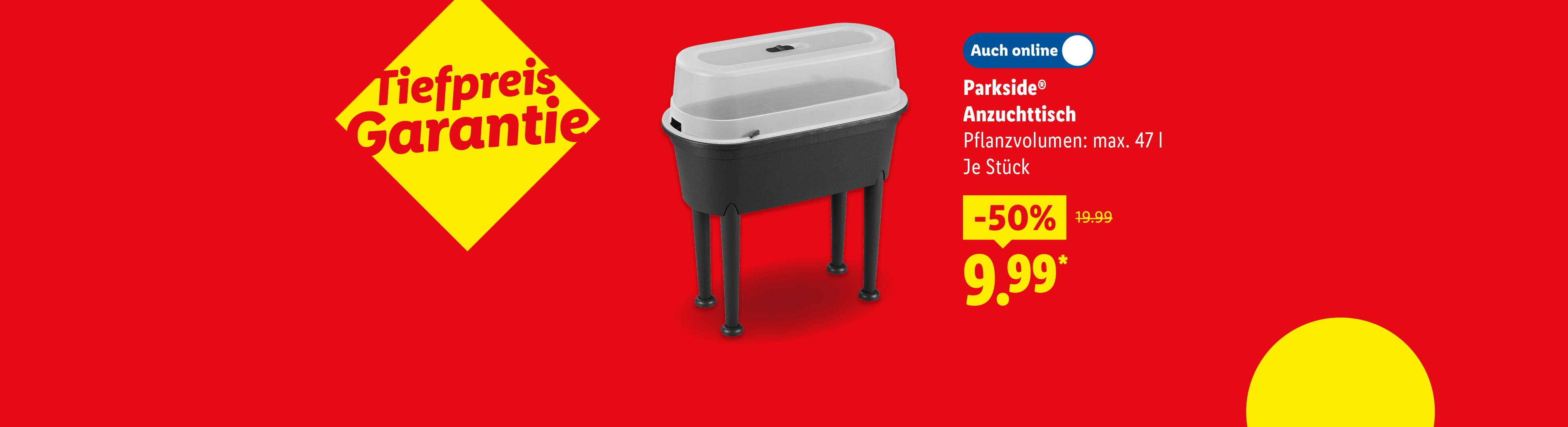 Parkside® Anzuchttisch, Pflanzvolumen: max. 47l, je Stück -50% günstiger auch online für 9.99€*.