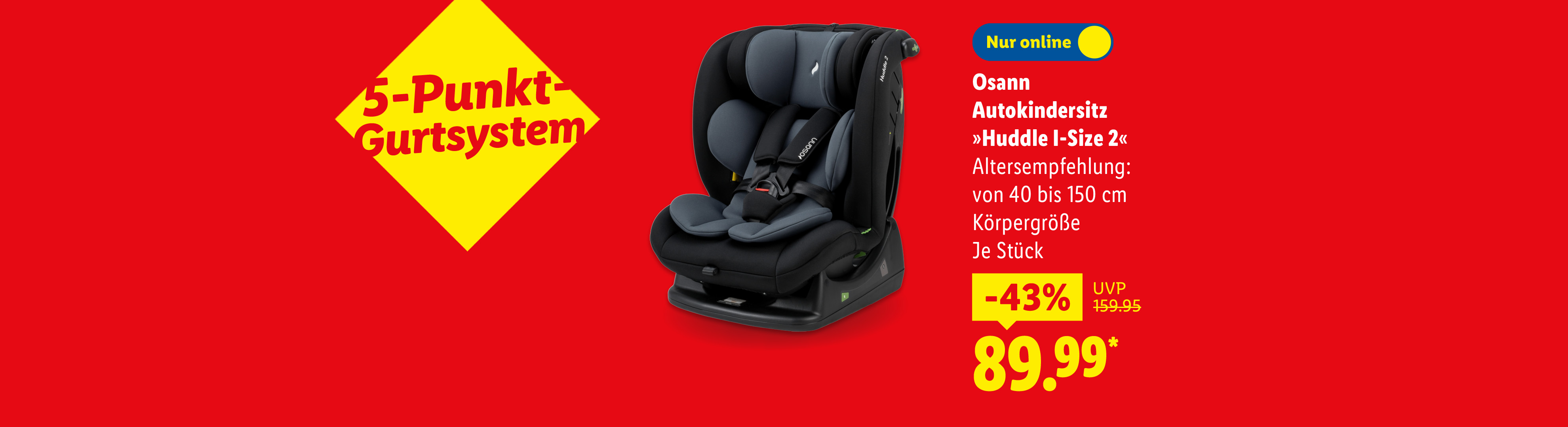Osann Autokindersitz »Huddle I-Size 2«, 5-Punkt-Gurtsystem, Altersempfehlung: von 40 bis 150 cm Körpergröße, je Stück -43% nur online für 89.99 €*.