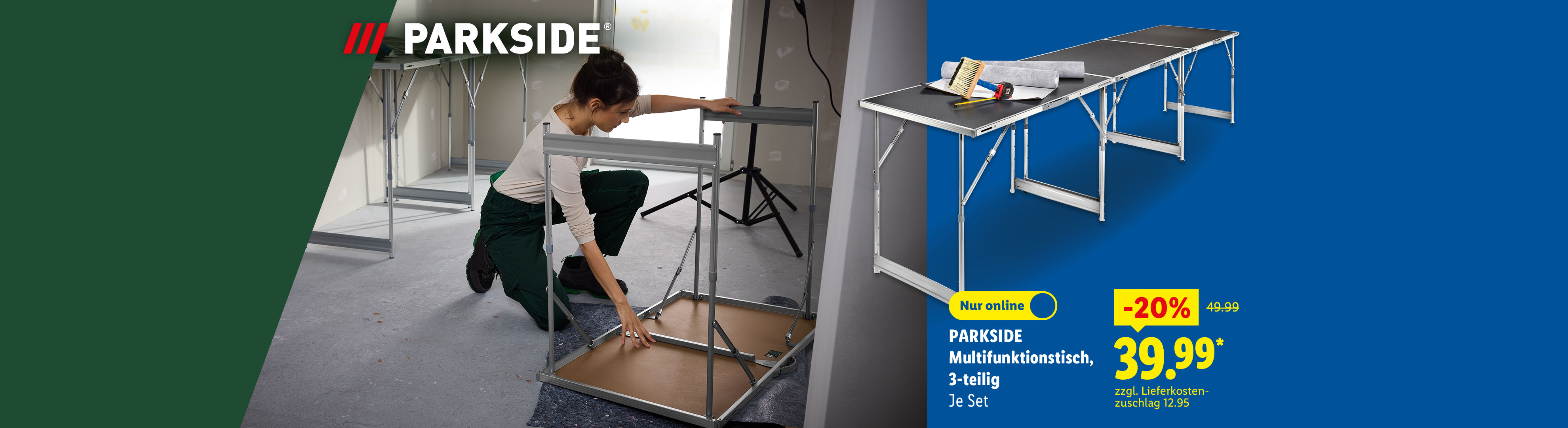 Parkside Multifunktionstisch, 3-teilig, einzeln und kombiniert verwendbar, je Set -20% nur online für 39.99 €* zzgl. Lieferkostenzuschlag 12.95.