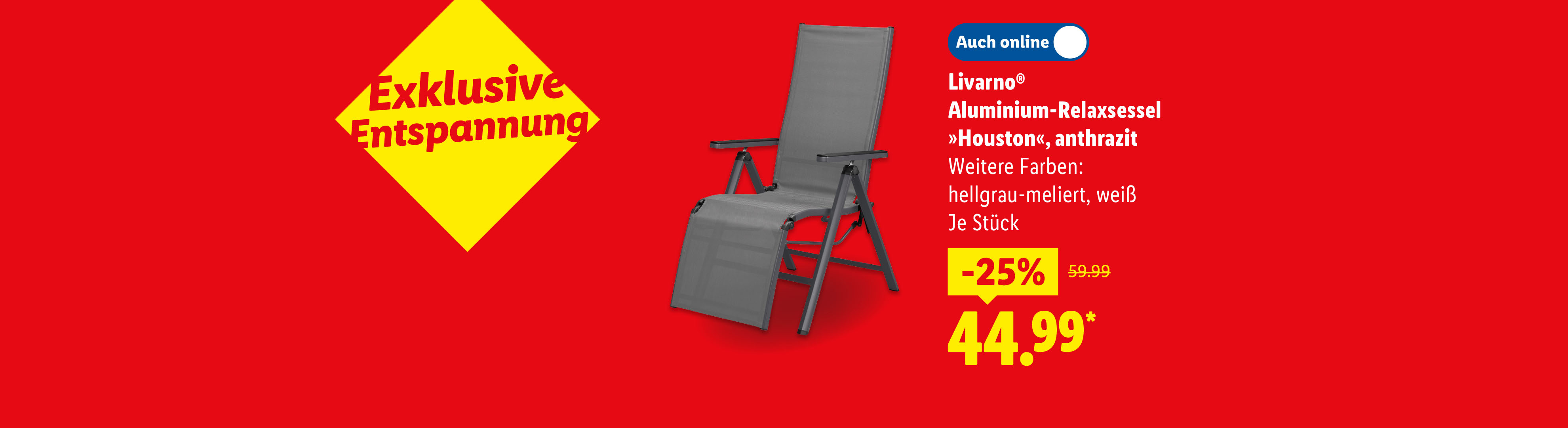 Exklusive Entspannung: Livarno® Aluminium-Relax-Sessel »Houston«, anthrazit, weitere Farben: hellgrau-meliert, weiß, je Stück -25% auch online für 44.99 €*.
