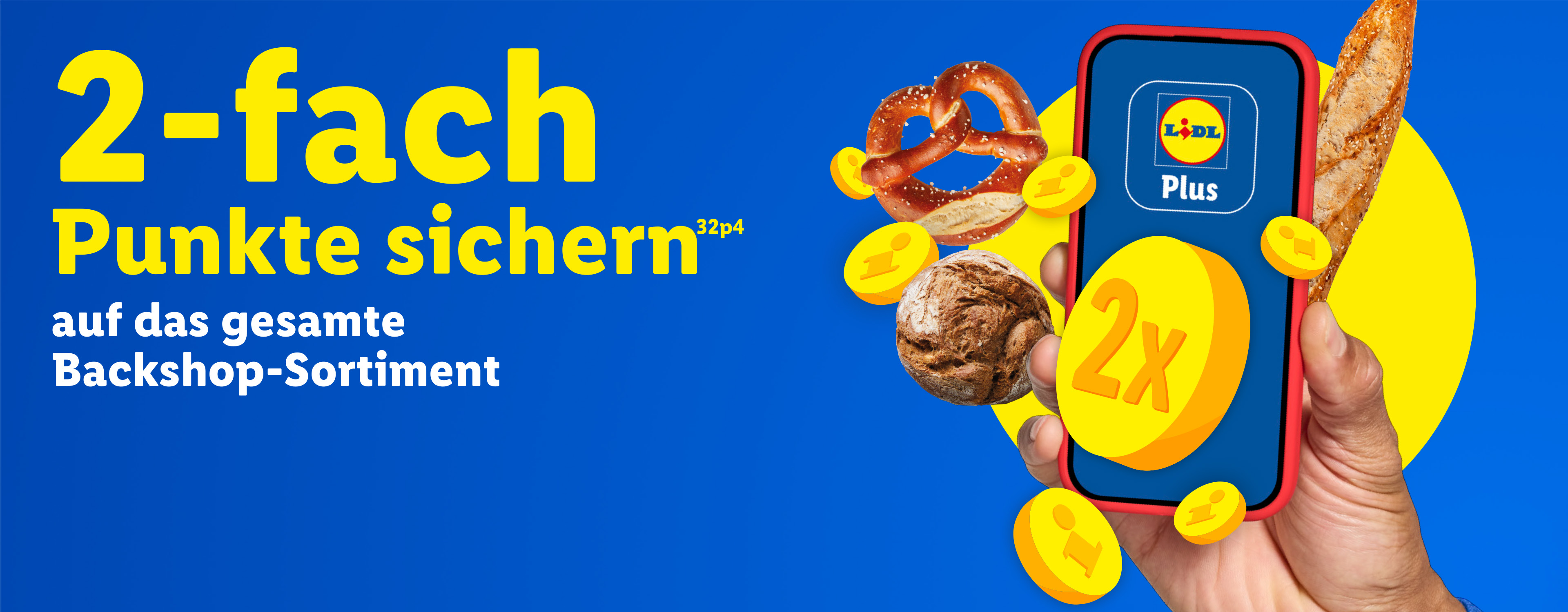 2-fach Punkte sichern (32p4) auf das gesamte Backshop-Sortiment. Lidl Plus