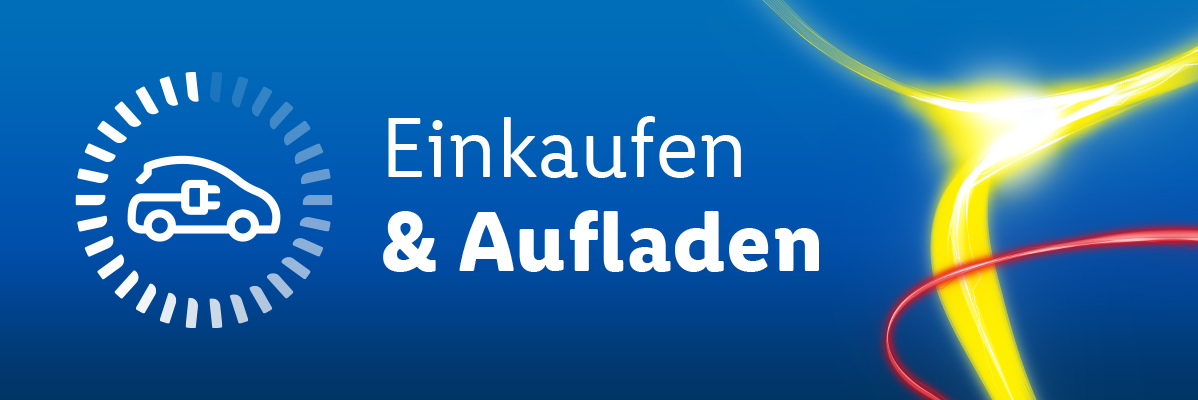 Einkauf & Aufladen von E-Autos.